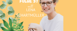 Lena Schartmüller - Folge 58 vom Vorstellungskraft Podcast (Episodenbild)